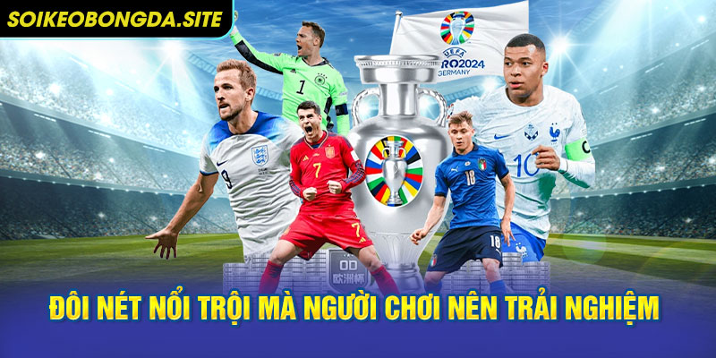net noi bat nen trai nghiem Đôi nét nổi trội mà người chơi nên trải nghiệm ngay tại web